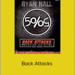 Ryan Hall - Back Attacks