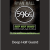 Ryan Hall - Deep Half Guard