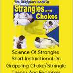 Science Of Strangles - Short Instructional On Grappling Choketrangle Theory And Examples