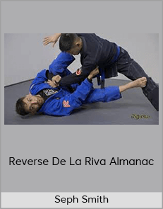 Seph Smith - Reverse De La Riva Almanac