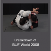 Shawn Williams - Breakdown of IBJJF World 2008