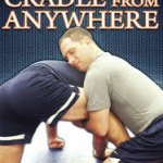 Steve Garland - Wrestling Technique - Cradles from anywhere