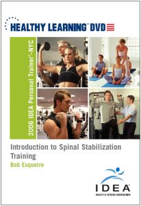 Bob Esquerre - IDEAFIT Introduction to Spinal Stabilization Training