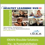 Don Bahneman - IDEAFit Shoulder Solutions Pre - to Postrehabilitation