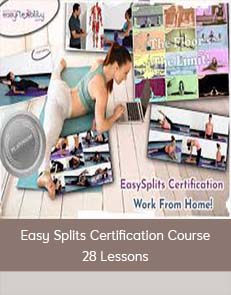 Easy Splits Certification Course - 28 Lessons