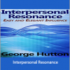 George Hutton - Interpersonal Resonance