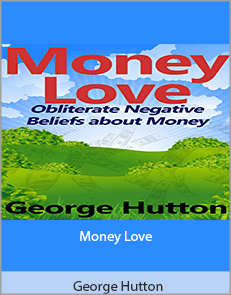 George Hutton - Money Love