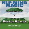 George Hutton - NLP Mind Magic