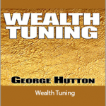 George Hutton - Wealth Tuning