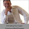 Giovanni Lordi - Activating Your Super Conscious Mind Program