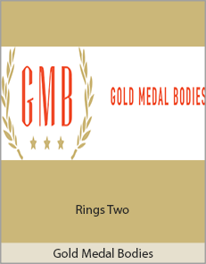 Gold Medal Bodies - Rings Two