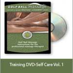 Golfball Massage - Training DVD-Self Care Vol. 1