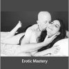 Grant Adams - Erotic Mastery