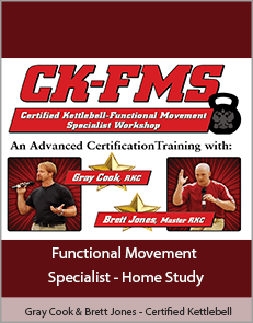 Gray Cook & Brett Jones - Certified Kettlebell - Functional Movement Specialist - Home Study