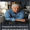 Greg Frost - Chargedaudio NLP Subliminal CD Adult Life Success Series[75 MP3s]