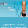 Greg Frost - Chargedaudio NLP Subliminal CD Business & Finance Excellence Series