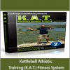 Gus Petersen - Kettlebell Athletic Training (K.A.T.) Fitness System