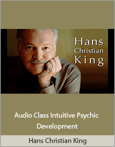 Hans Christian King - Audio Class Intuitive Psychic Development