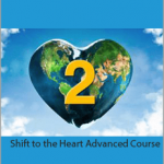 HeartMastery - Shift to the Heart Advanced Course