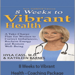 Hyla Cass - 8 Weeks to Vibrant Health - Coaching Package