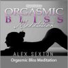 Hypnofantasy – Alexis Sexton - Orgasmic Bliss Meditation