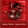 Hypnofantasy – Sydney Chalmer - Hypnotic Bind