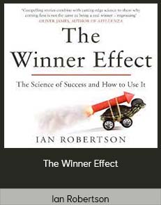 Ian Robertson - The Winner Effect How Power Affects Your Brain Unabridged AUDIObook