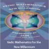 Jain 108 - Vedic Mathematics For the New Millennium