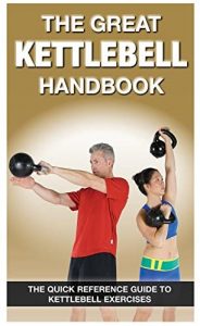 James Talo & Andre Noel Potvin - The Great Kettlebell Handbook