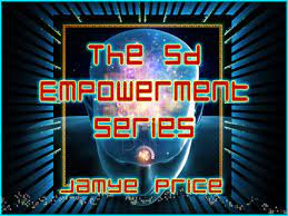 Jamye Price - The 5-D Empowerment Serie