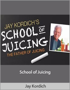 Jay Kordich - School of Juicing