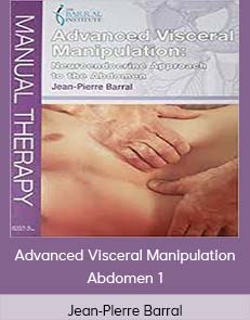 Jean-Plerre Barral - Advanced Visceral Manipulation - Abdomen 1