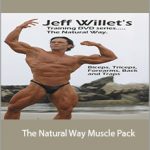 Jeff Willett - The Natural Way Muscle Pack