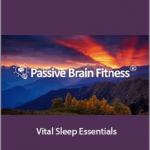 Jeffrey Gignac - Vital Sleep Essentials