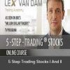 Lex Van Dam – 5 Step Trading Stocks I And II