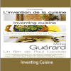 Michel Guerard - Inventing Cuisine