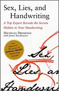 Michelle Dresbold - Sex Lies and Handwriting A Top Expert Reveals the Secrets Hidden in Your Handwriting