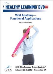 Michol Dalcourt - IDEAFit - Vital Anatomy-Functional Applications