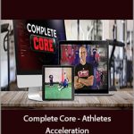 Mike Boyle - Complete Core - Athletes Acceleration