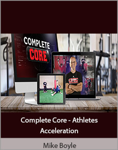 Mike Boyle - Complete Core - Athletes Acceleration