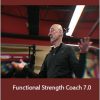 Mike Boyle - Functional Strength Coach 7.0