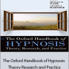 Mike Nash - The Oxford Handbook of Hypnosis Theory Research and Practice