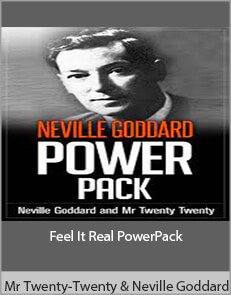 Mr Twenty-Twenty & Neville Goddard - Feel It Real PowerPack