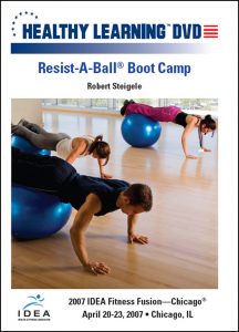 Robert Steigele - IDEAFit Resist-A-Ball® Boot Camp