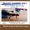 Robert Steigele - IDEAFit Resist-A-Ball® Boot Camp