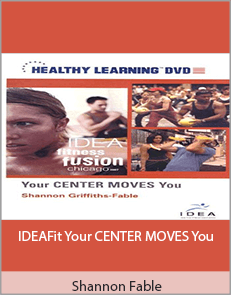 Shannon Fable - IDEAFit Your CENTER MOVES You