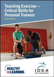 Tom Purvis - IDEAFit Teaching Exercise-Critical Skills for Personal Trainers