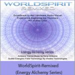 iAwake Technologies - WorldSpirit-Remixed (Energy Alchemy Series)