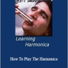 JP Allen - How To Play The Harmonica