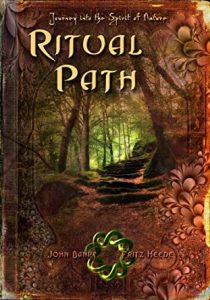 John Banks Fritz Heede - Ritual Path - Journey into the Spirit of Nature